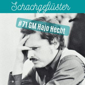 Hajo Hecht im Schachgeflüster Podcast